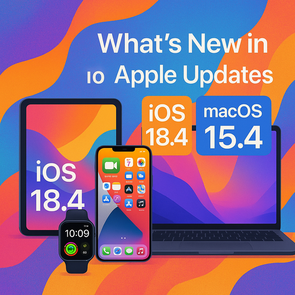 Apple Releases iOS 18.4 and more!