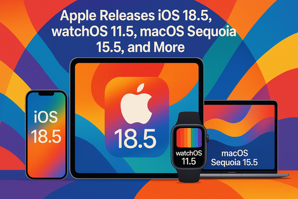 Apple Releases iOS 18.5, watchOS 11.5, macOS Sequoia 15.5, and More to the Public: What’s New?